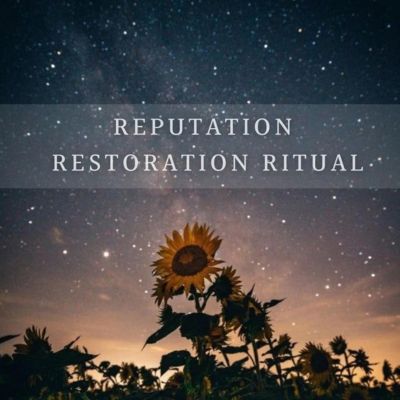 Reputation Restoration Ritual